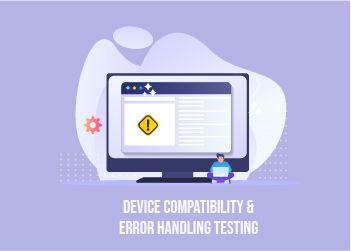 device-compatibility-testing