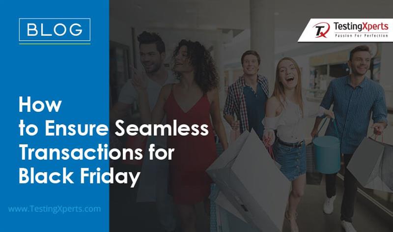 How to Ensure Seamless Transactions for Black Friday