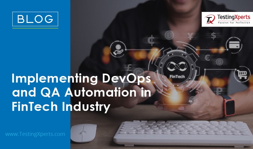 Implementing DevOps and QA Automation in FinTech Industry