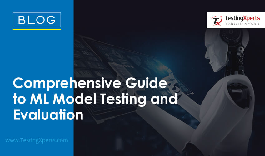 Comprehensive Guide to ML Model Testing and Evaluation