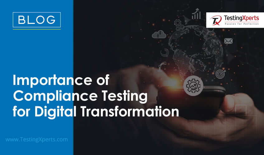 Importance of Compliance Testing for Digital Transformation