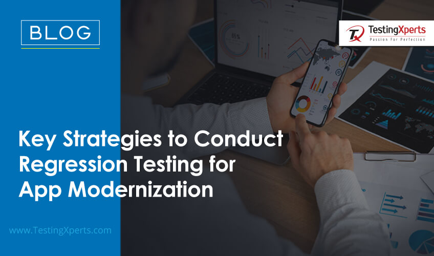 Key Strategies to Conduct Regression Testing for App Modernization