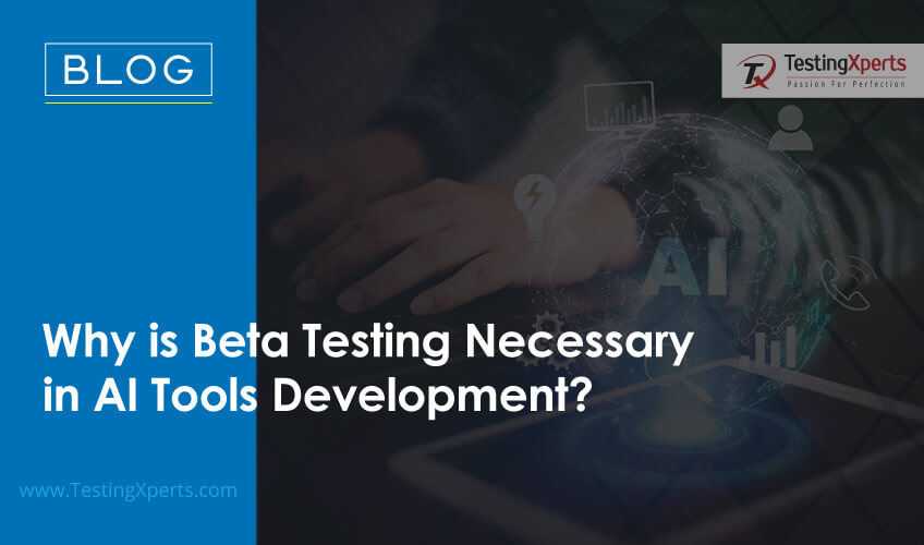 Why is Beta Testing Necessary in AI Tools Development