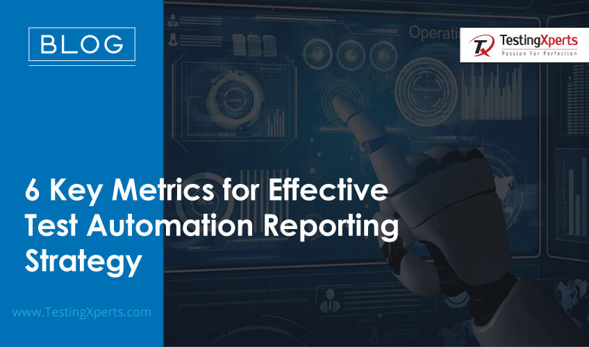 6 Key Metrics for Effective Test Automation Reporting Strategy