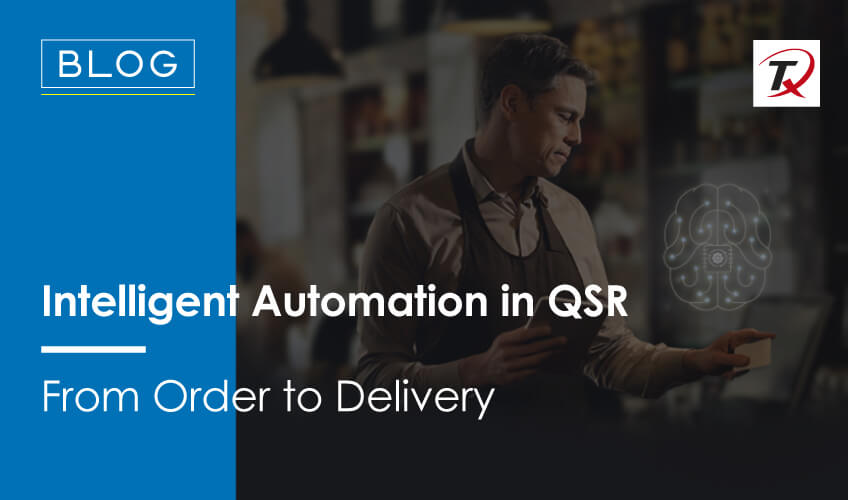 Intelligent Automation in QSR