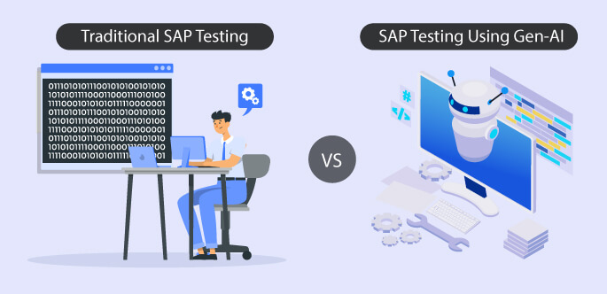 Traditional SAP Testing Vs SAP Testing Using Gen-AI