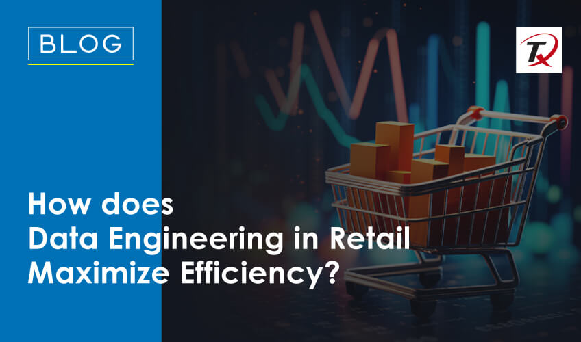 Data Engineering in Retail Industry