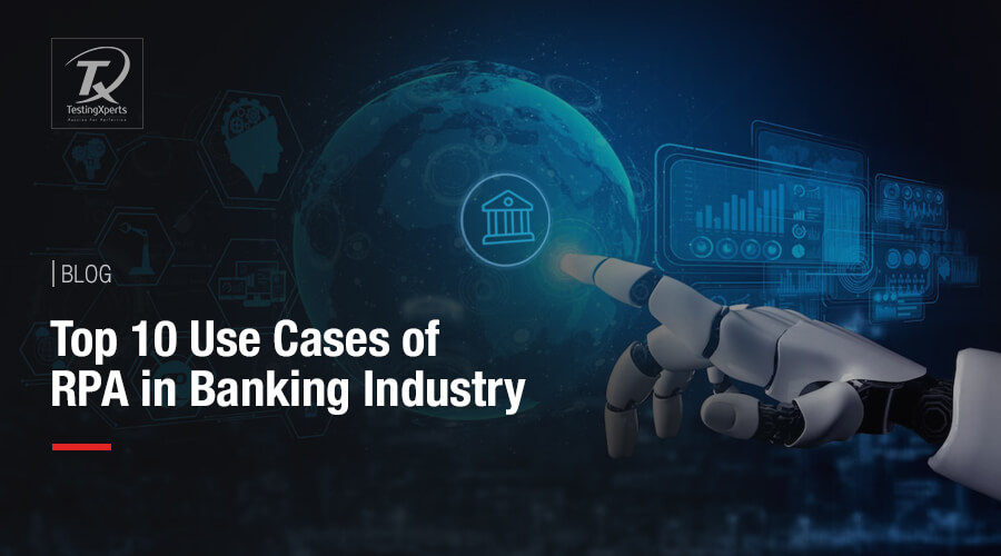 Top 10 Use Cases of RPA in Banking Industry